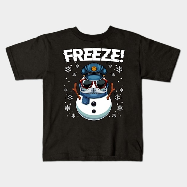 Snowman - Freeze! Police Officer Xmas Pun Kids T-Shirt by Lumio Gifts